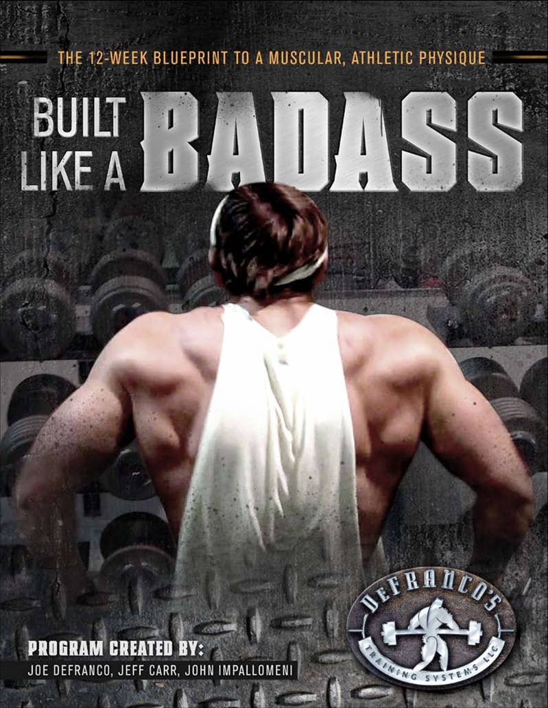 Download Built Like A Badass - The 12-Week Blueprint To A Muscular, Athletic Physique